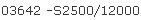 3642 -S2500/12000