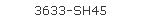 3633-SH45