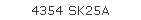 4354 SK25A